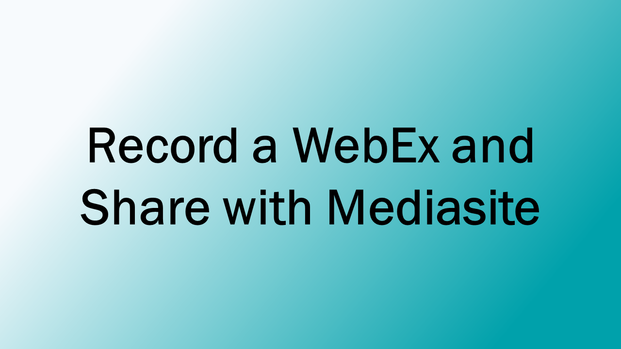Record a Ex and Share with Mediasite